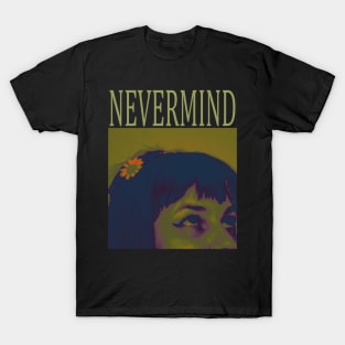 nevermind 1 T-Shirt